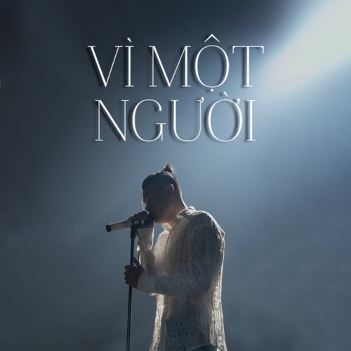 Vì Một Người