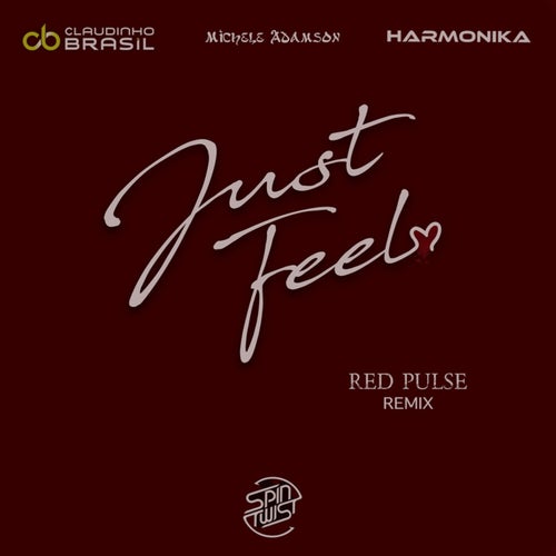 Just Feel (Red Pulse Remix)