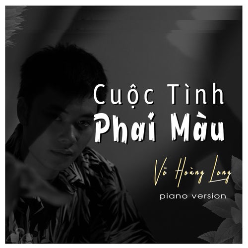 Cuộc Tình Phai Màu (Piano Version)