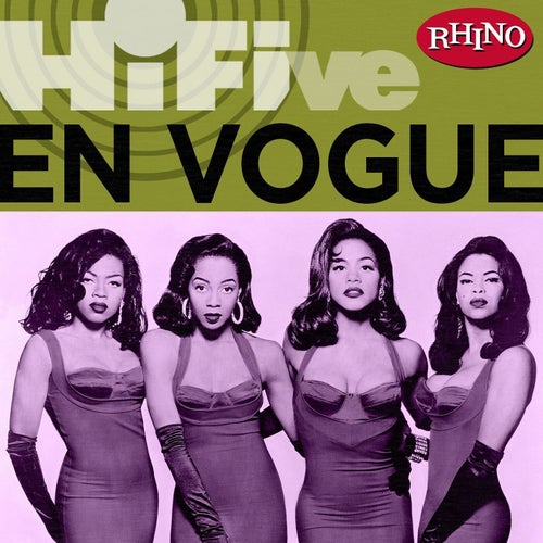 Rhino Hi-Five: En Vogue