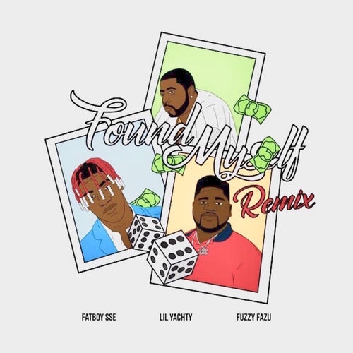 Found Myself (Remix) [feat. Lil Yachty & Fuzzy Fazu]