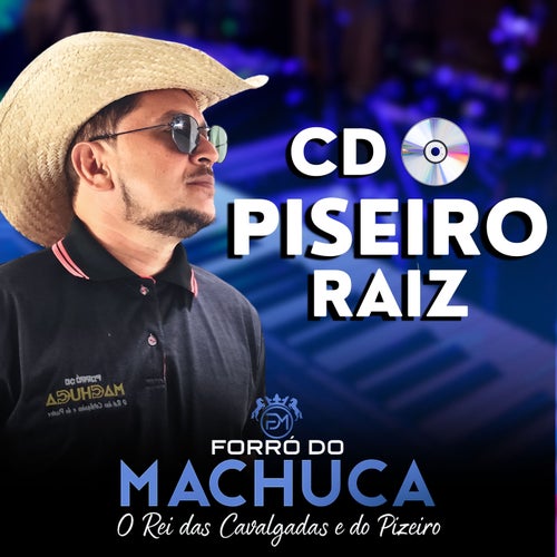 Piseiro Raiz