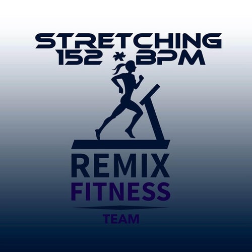 Stretching (152 BPM)