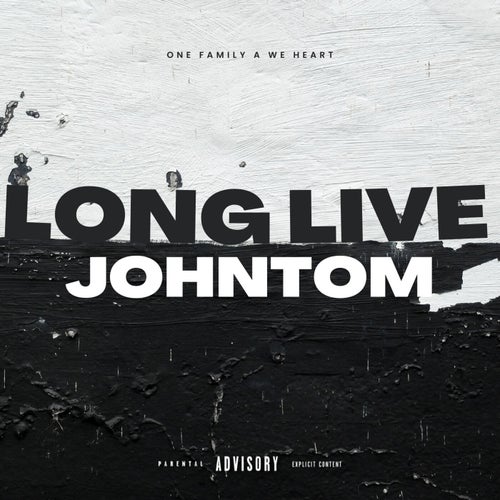 Long Live Johntom