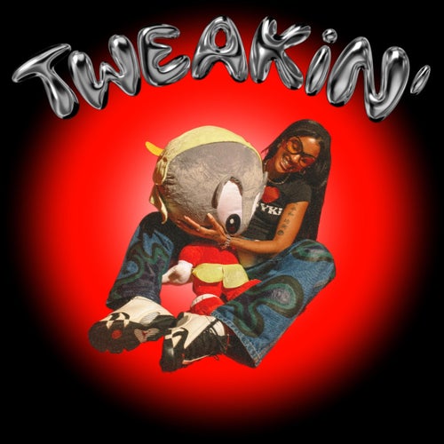 TWEAKIN'