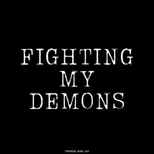 Fighting My Demons