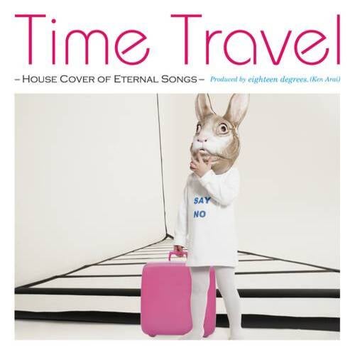 Time Travel -House Cover Of Eternal Songs-