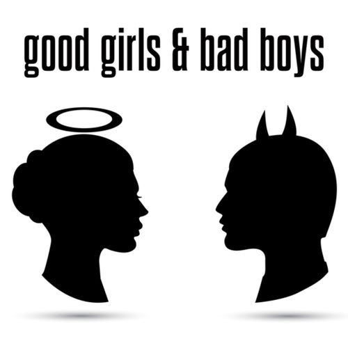 good girls & bad boys