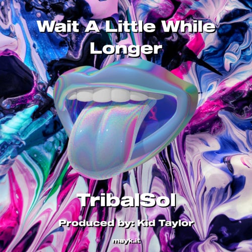 Wait A Little While Longer