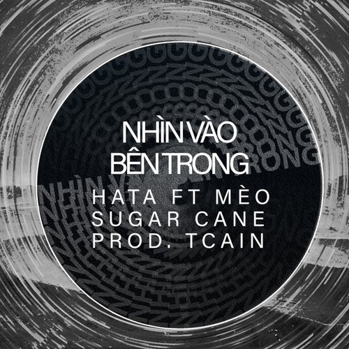 Nhìn vào bên trong (feat. Mèo, Sugar Cane & TCAIN)