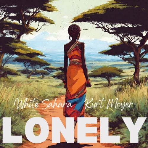 Lonely (feat. Kurt Moyer)