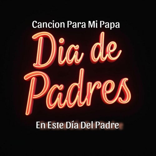 Canciones Para Mi Papa  / Dia De Los Padres
