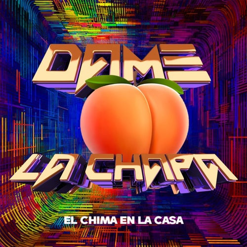 Dame La Chapa