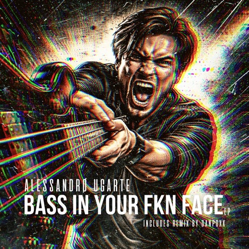 Bass in your FKN Face
