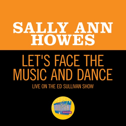 Let's Face The Music And Dance