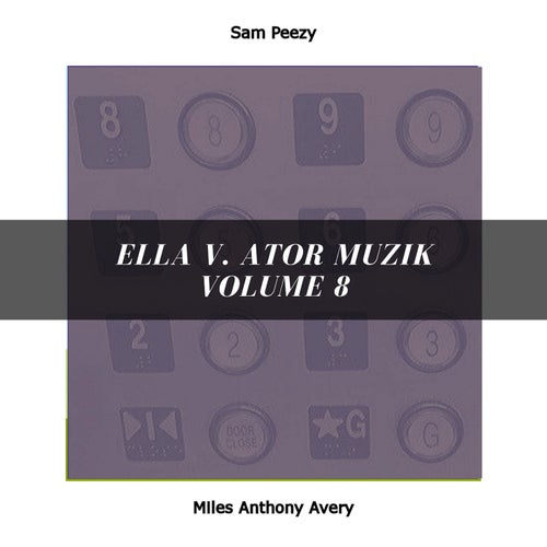 ella v. ator muzik volume 8