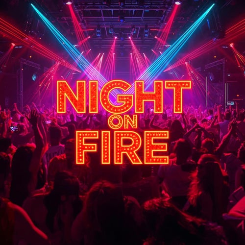 Night On Fire