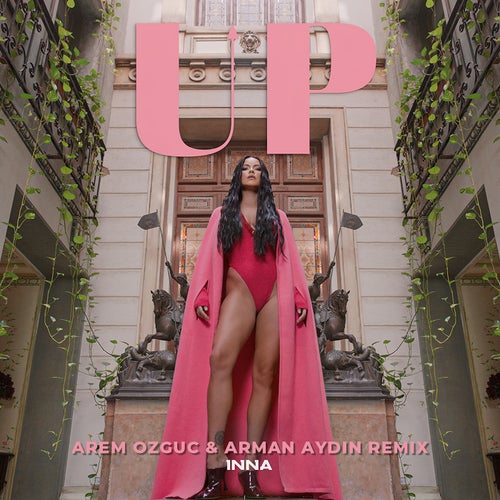 UP (Arem Ozguc & Arman Aydin Remix)