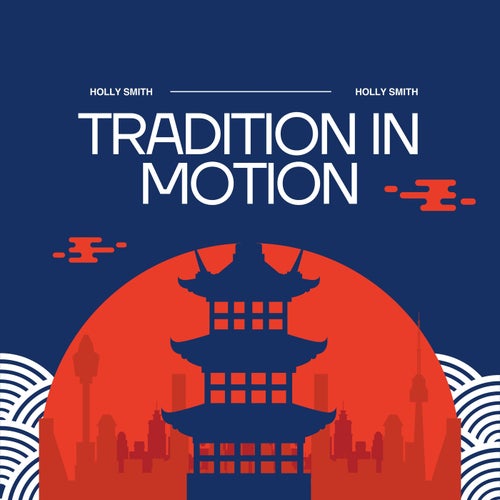 Tradition in Motion