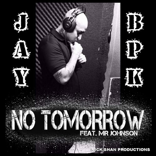 No Tomorrow (feat. Mr. Johnson)