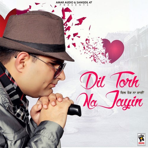 Dil Torh Na Jayin