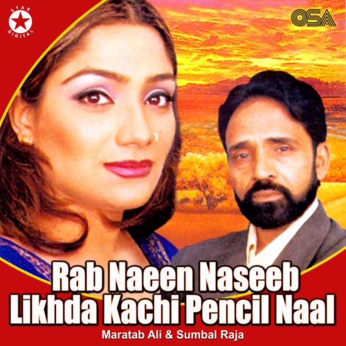 Rab Naeen Naseeb Likhda Kachi Pencil Naal