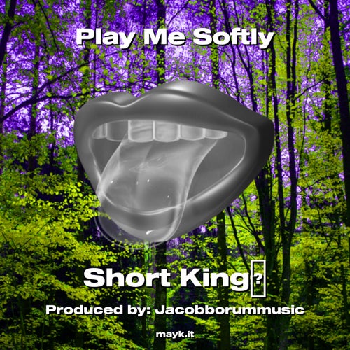 Play Me Softly