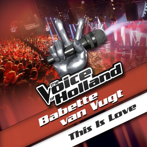 This Is Love (From The Voice Of Holland)