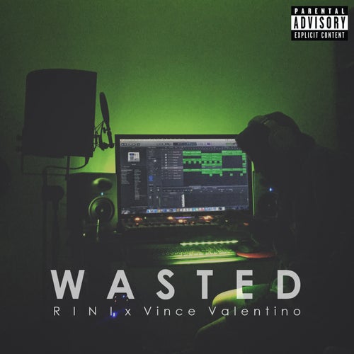 Wasted (feat. Vince Valentino)
