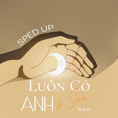 Luôn Có Anh Ở Sau (Sped Up)