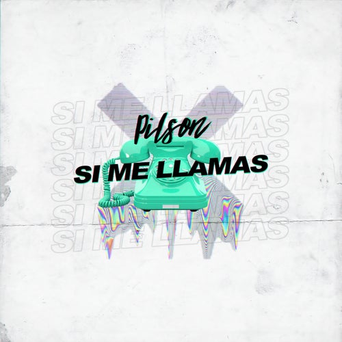 Si Me Llamas