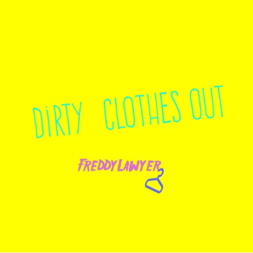 Dirty Clothes Out