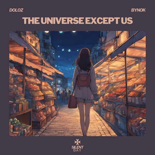 The universe except us (feat. Bynok)