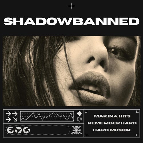 Shadowbanned (Hard Dance)