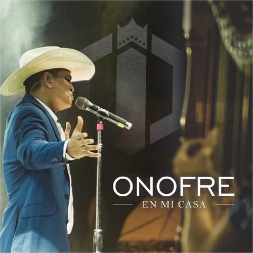 Onofre en mi Casa (Live)