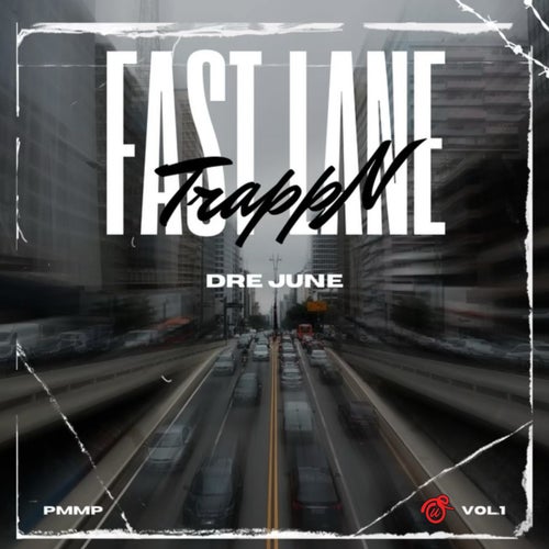 Fast Lane TrappN