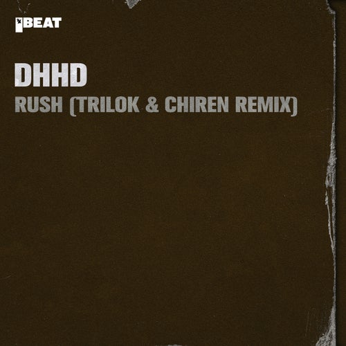 Rush (Trilok & Chiren Remix)