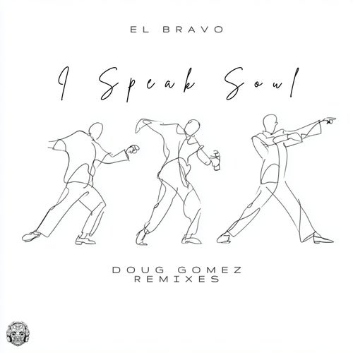 I Speak Soul (Doug Gomez Remixes)