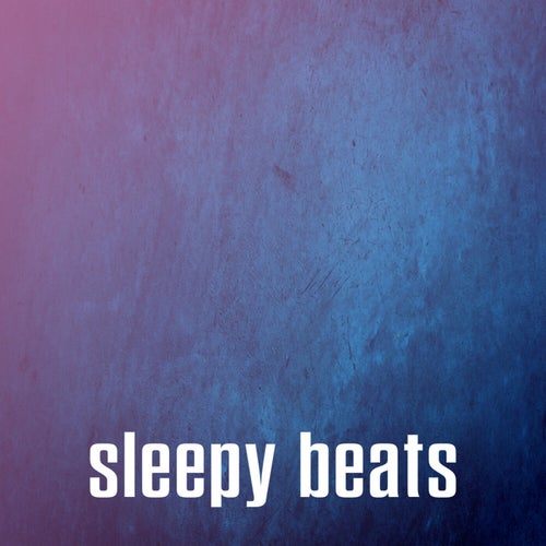 sleepy beats
