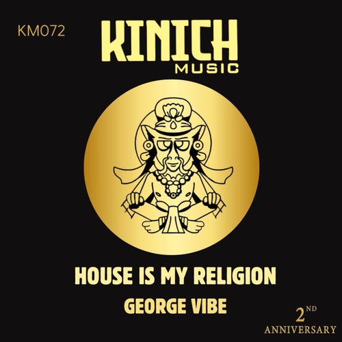 House Is My Religion