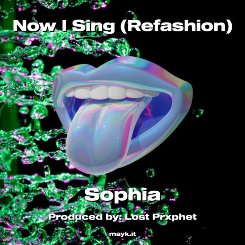 Now I Sing (Refashion)