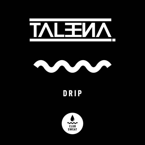 Drip (Extended Mix)