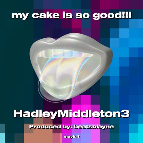 my cake is so good!!!