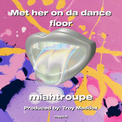 Met her on da dance floor