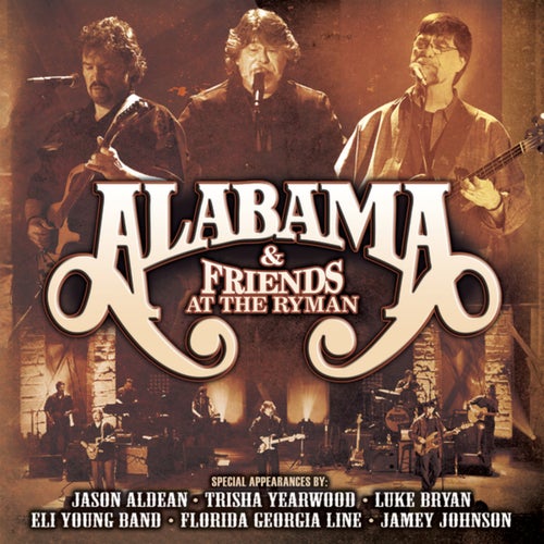 Alabama And Friends Live At The Ryman