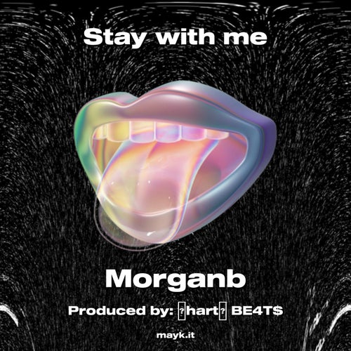 Stay with me