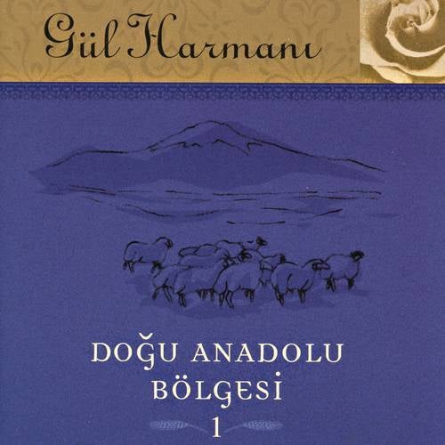 Gül Harmanı Doğu Anadolu Bölgesi