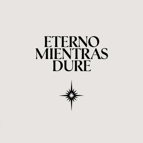 Eterno mientras dure