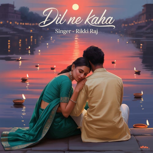 Dil Ne Kaha