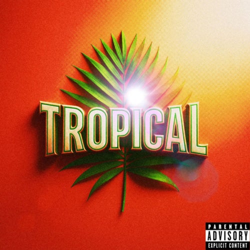 TROPICAL